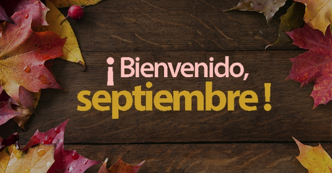 ¡Bienvenido, septiembre tecnológico!